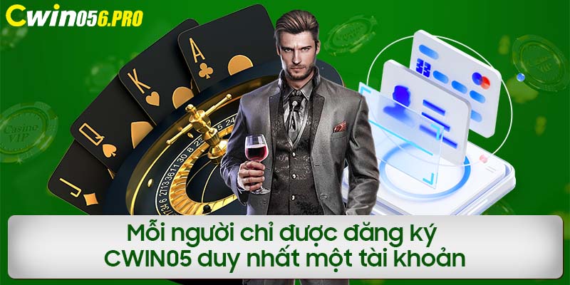 Mỗi người chỉ được đăng ký CWIN05 duy nhất một tài khoản