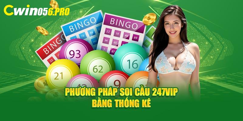 Phương pháp soi cầu 247 VIP bằng thống kê hiệu quả